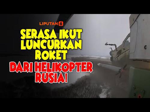 VIDEO: Rekaman dari Helikopter Serbu, Serasa Ikut Perang di Ukraina!
