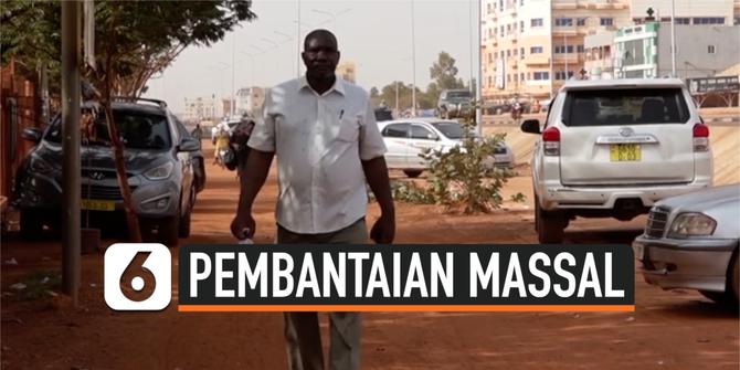 VIDEO: 132 Warga Sipil Tewas dalam Pembantaian di Burkina Faso