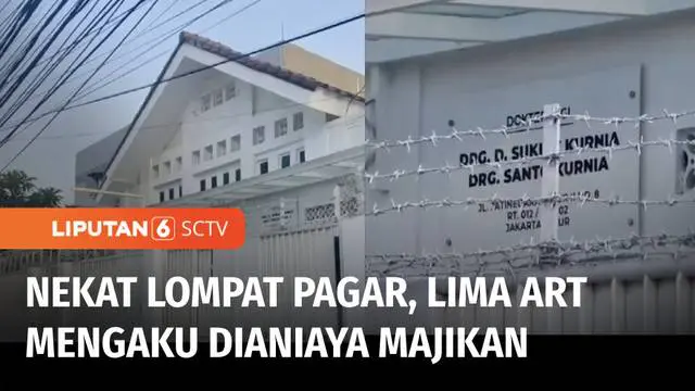 VIDEO: Lima ART Panjat Kawat Berduri Rumah Majikan Lantaran Dianiaya dan Tak Diberi Gaji Sesuai