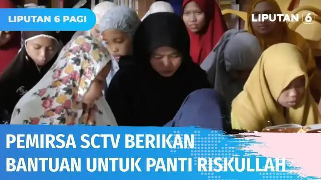 VIDEO: SCTV Cinta Anak Yatim Berikan Donasi ke Panti Asuhan Riskullah Makassar