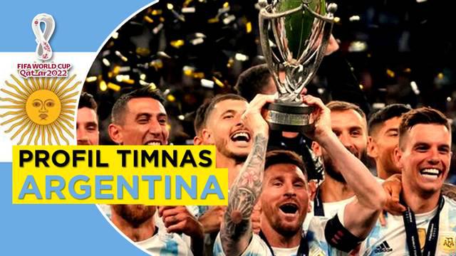 Berita Video, Profil Timnas Argentina di Piala Dunia 2022.