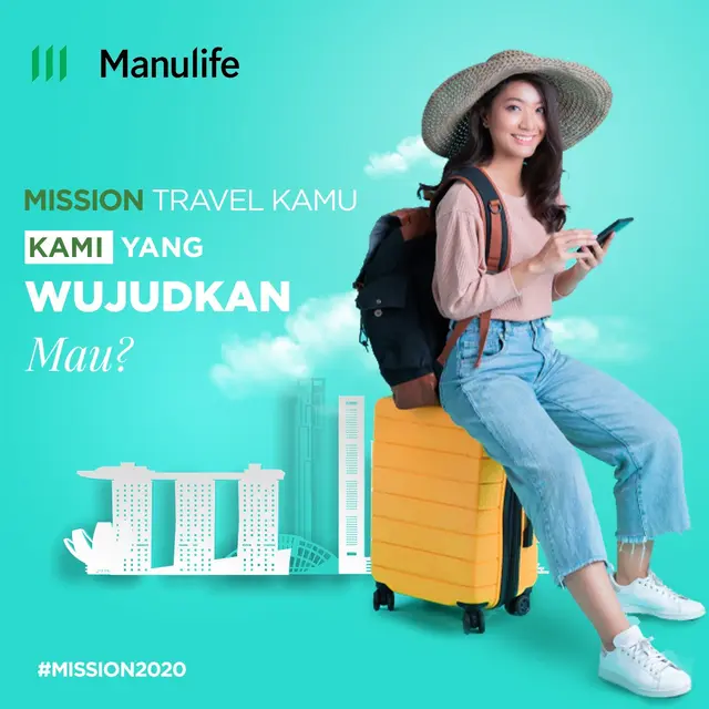 Manulife Gelar Kontes #MISSION2020 Berhadiah Traveling ke Singapura