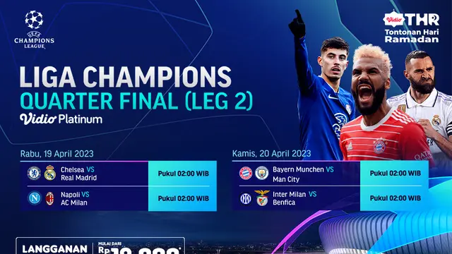 Saksikan Liga Champions 2022/2023 Babak Perempat Final Leg Kedua di Vidio