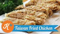 Bagi Anda pecinta fried chicken, yuk kita coba resep menarik ala Taiwan berikut ini. (Foto: Kokiku Tv)