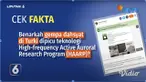 Pascagempa dahsyat yang mengguncang Turki, beredar postingan di media sosial yang menyebut gempa dipicu oleh penggunaan teknologi program penelitian aurora aktif frekuensi tinggi, (HAARP) yang biasa digunakan untuk meneliti ionosfer. Benarkah demikia...