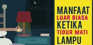 Manfaat Luar Biasa Ketika Tidur Lampu Dimatikan.