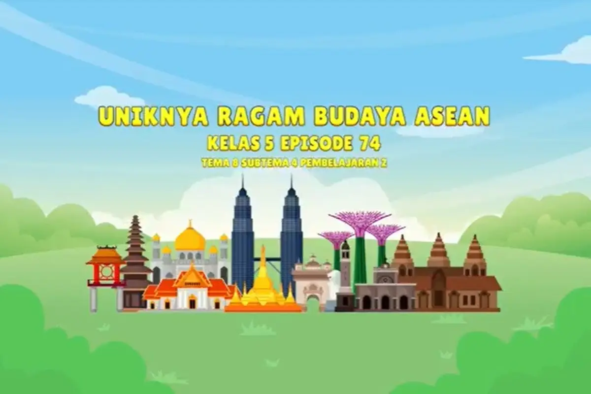 Belajar dari Rumah Kelas 5 Episode 74: Uniknya Ragam Budaya ASEAN.