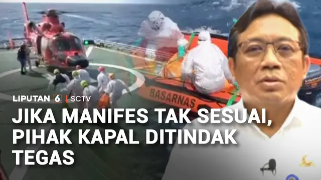Jika Manifes Tak Sesuai, Pihak Kapal Ditindak Tegas