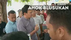 Gubenur DKI nonaktif Basuki Tjahaja Purnama memilih blusukan ke Muara Karang Jakarta Utara meninjau langsung fasilitas umum