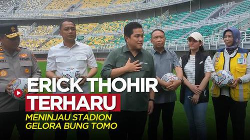 VIDEO: Erick Thohir Bilang Terharu setelah Meninjau Venue Piala Dunia U-20 2023, Stadion Gelora Bung Tomo