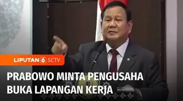 Menteri Pertahanan yang juga bakal calon presiden, Prabowo Subianto, meminta pengusaha membuka lapangan kerja. Bagi Prabowo, pengusaha adalah garda terdepan dalam penentu kemakmuran negara.