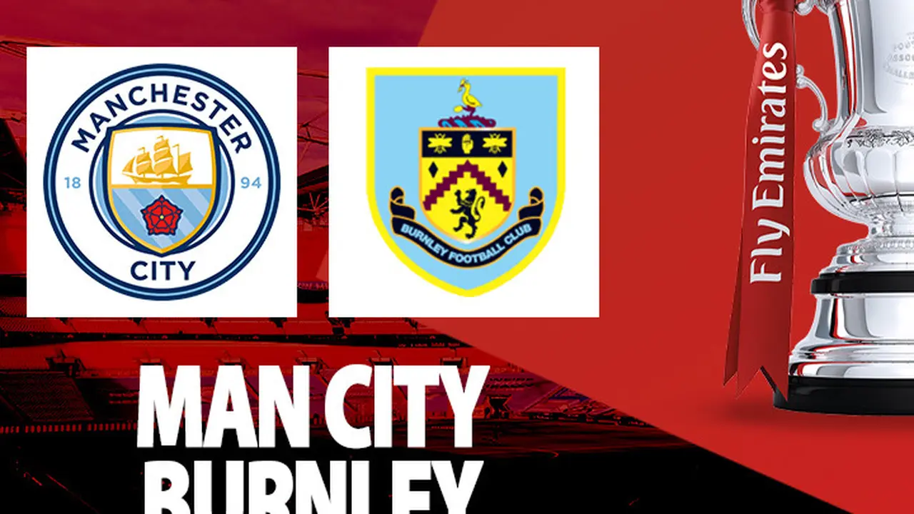Piala FA - Man City vs Burnley