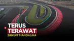 Berita video pihak MGPA mengungkapkan cara agar Sirkuit Mandalika terus terawat ke depannya.