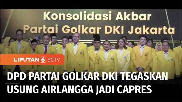 VIDEO: Rakerda, DPD Partai Golkar DKI Tegaskan Usung Airlangga Hartarto Jadi Capres 2024