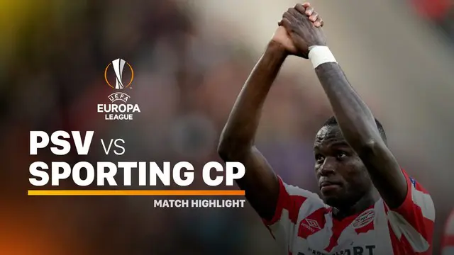Berita video highlights Liga Europa 2019-2020 antara PSV melawan Sporting CP yang berakhir dengan skor 3-2, Kamis (19/9/2019).