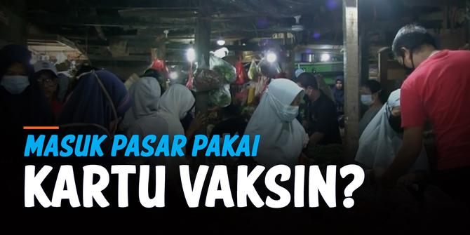 VIDEO: Masuk Pasar Pakai Kartu Vaksin, Pedagang Sebut 'Ribet!'