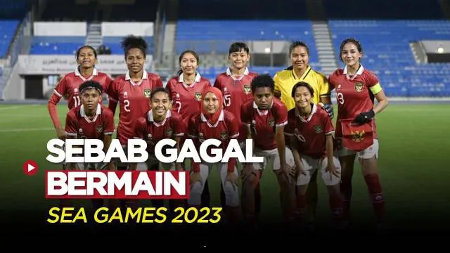 VIDEO: Ini Penyebab Timnas Indonesia Putri Mengundurkan Diri di SEA Games 2023
