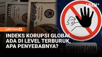 Indeks Korupsi Global Saat Ini Berada di Level Terburuk, Apa Penyebabnya?