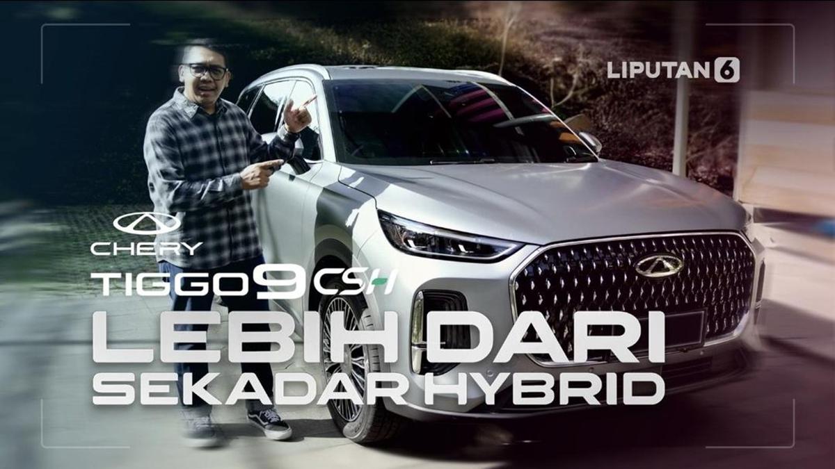 Chery Tiggo 9 CSH Plug-in Hybrid Hadirkan Performa Bertenaga, Efisiensi Tinggi, dan Kenyamanan Harian