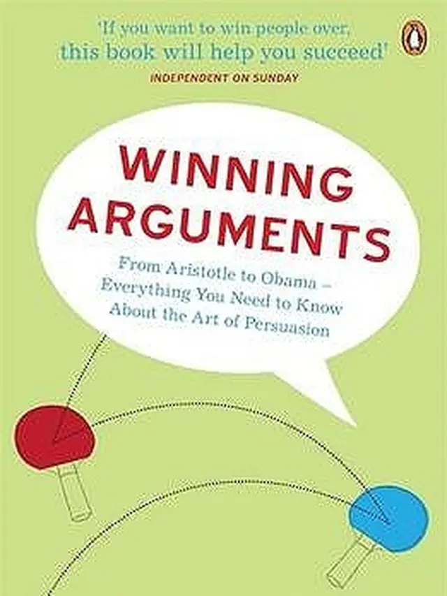 Winning Arguments – Jay Heinrichs