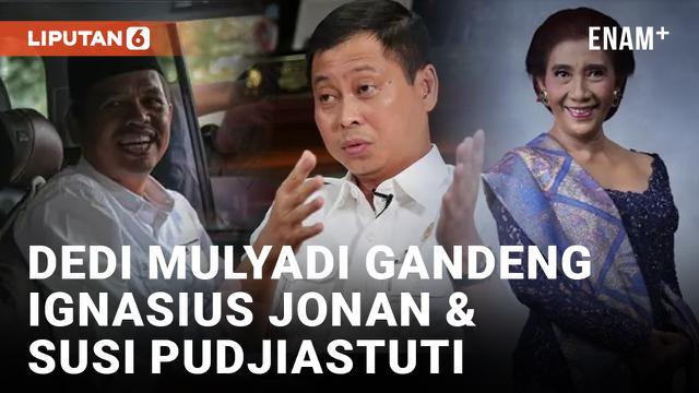 Dedi Mulyadi Bakal Tunjuk Ignasius Jonan dan Susi Pudjiastuti Jadi Penasihat di Jabar