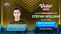 Live streaming mabar Mobile Legends bersama Stefan William, Rabu (17/2/2021) pukul 19.00 WIB dapat disaksikan melalui platform Vidio. (Dok. Vidio)