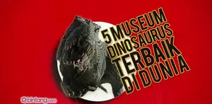 Video Sosial Bintang: 5 Museum Dinosaurus Terbaik di Dunia.
