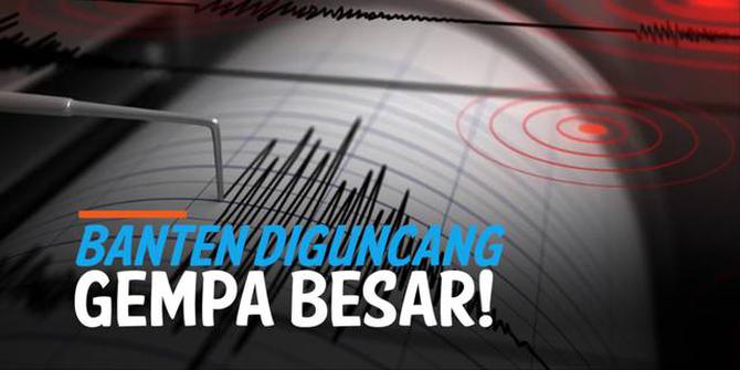 VIDEO: Gempa Magnitudo 6,7 di Banten, Guncangan Terasa Sampai Jakarta