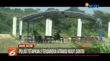 Polisi menetapkan dua orang jadi tersangka terkait atraksi maut santri di Kabupaten Berau, Kalimantan Timur.