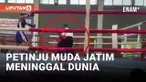Innalillahi, Petinju Jatim Meninggal Usai KO di Ronde 3