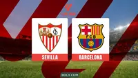 Link Live Streaming Liga Spanyol: Sevilla Vs Barcelona