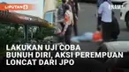 Aksi mengerikan dilakukan oleh seorang perempuan saat melakukan percobaan bunuh diri mengundang perhatian