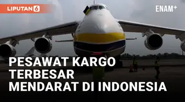 Pesawat Kargo Terbesar di Dunia Mendarat di Bandara Kertajati