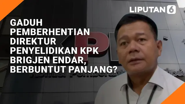 VIDEO: Brigjen Endar Priantoro Didepak dari KPK, Nasib Firli Cs di Tangan Dewan Pengawas