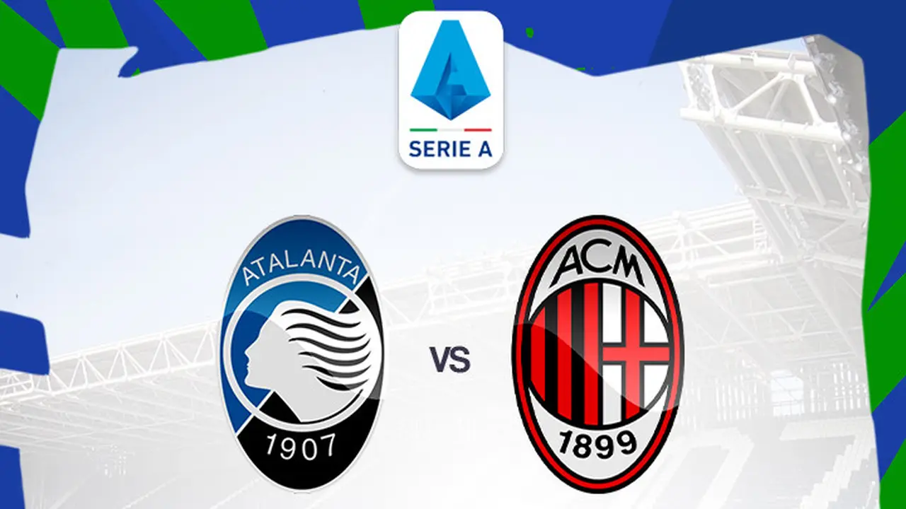 Liga Italia - Atalanta Vs AC Milan