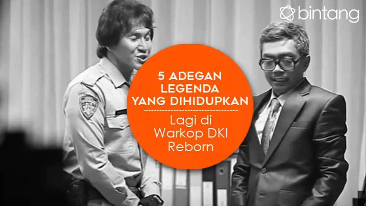 [Bintang] 5 Adegan Legenda yang Dihidupkan Lagi di Warkop DKI Reborn