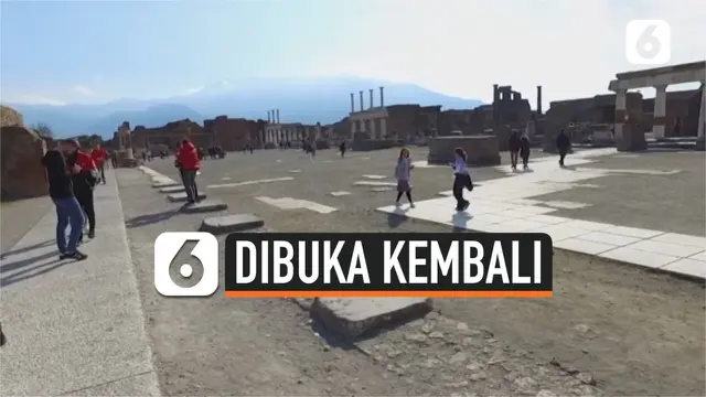 VIDEO: 6 Tahun Direstorasi, Kota Pompeii Kembali Dibuka untuk Umum