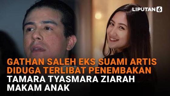 Gathan Saleh Eks Suami Artis Diduga Terlibat Penembakan, Tamara Tyasmara Ziarah Makam Anak