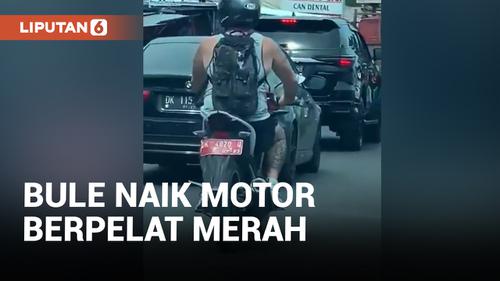 VIDEO: Bule Naik Motor Pelat Merah di Bali Bikin Heran Netizen