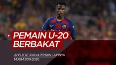 Berita motion grafis Ansu Fati dan 4 wonderkid lainnya di bawah 20 tahun musim ini.