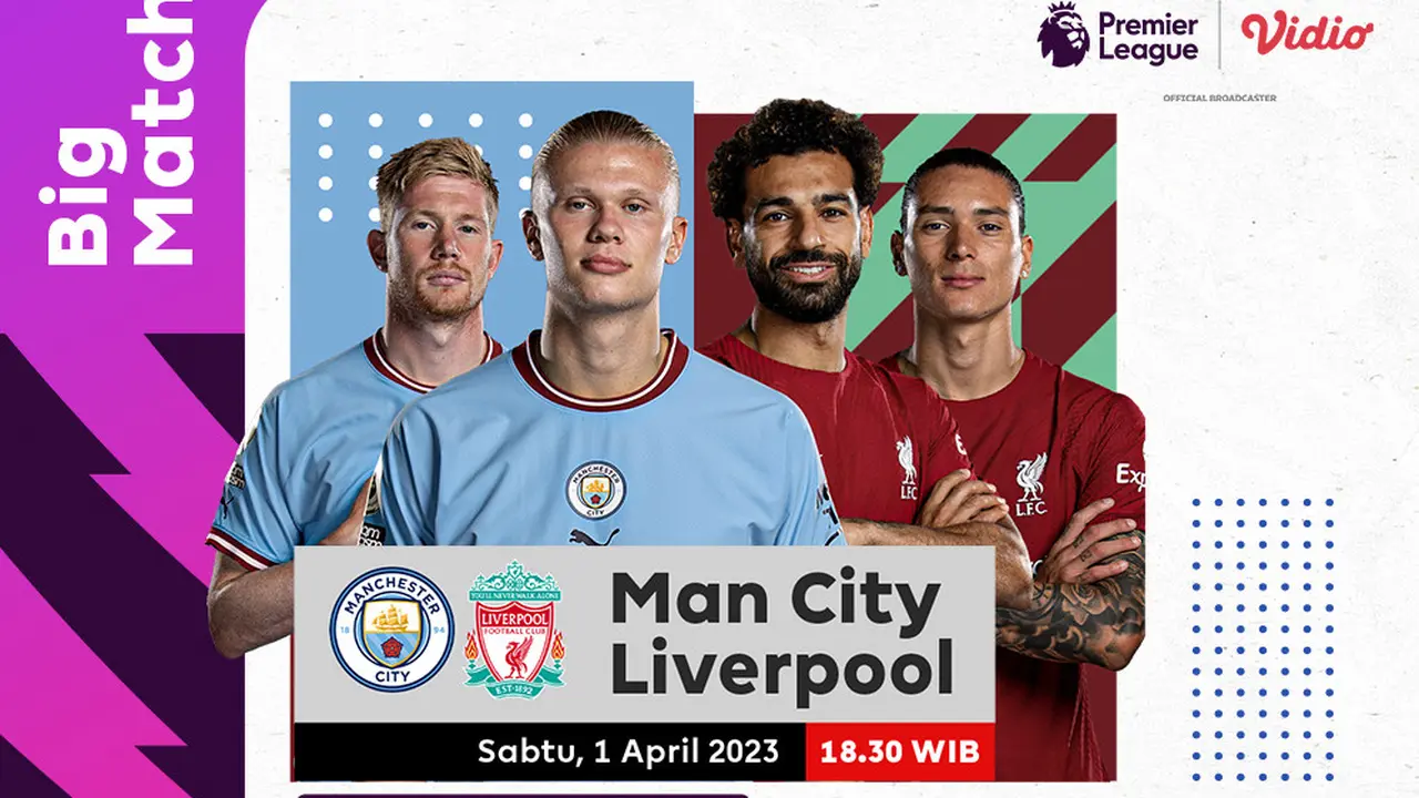 Live Streaming Manchester City Vs Liverpool di Vidio, Sabtu 1 April 2023