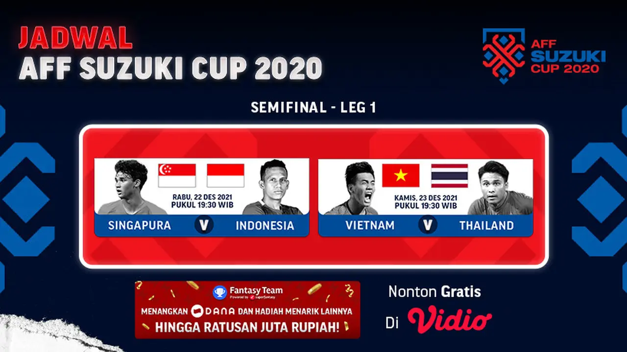 Jadwal Live Streaming Semifinal Leg Pertama Piala AFF 2020 di Vidio Pekan Ini