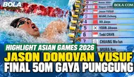 Highlight Asian Games 2026: Jason Donovan Yusuf Finis Keenam di Final 50 Meter Gaya Punggung Putra