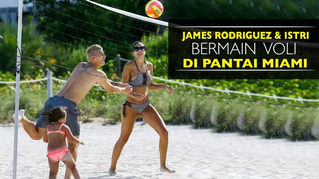 Video Pemain Real Madrid James Rodriguez dan istri Daniela Ospina bermain voli pantai saat liburan di Miami.