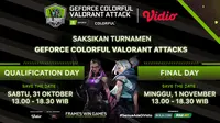Turnamen Geforce Colorful Valorant Attack dapat disaksikan di platform streaming Vidio, laman Bola.com, dan Bola.net.  (Sumber: Vidio)