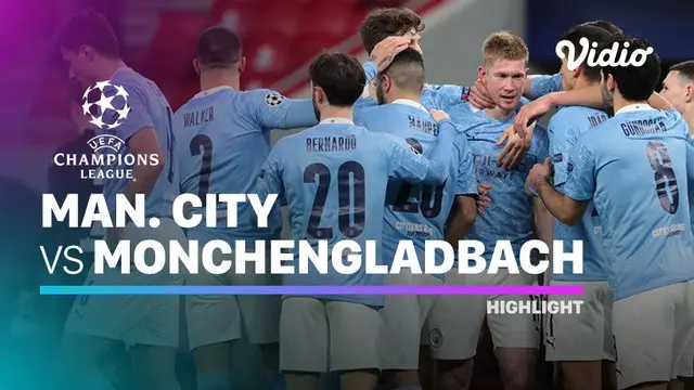 Berita video highlights leg 2 babak 16 besar Liga Champions, Manchester City menang 2-0 atas Borussia Monchengladbach, Rabu (17/3/21)
