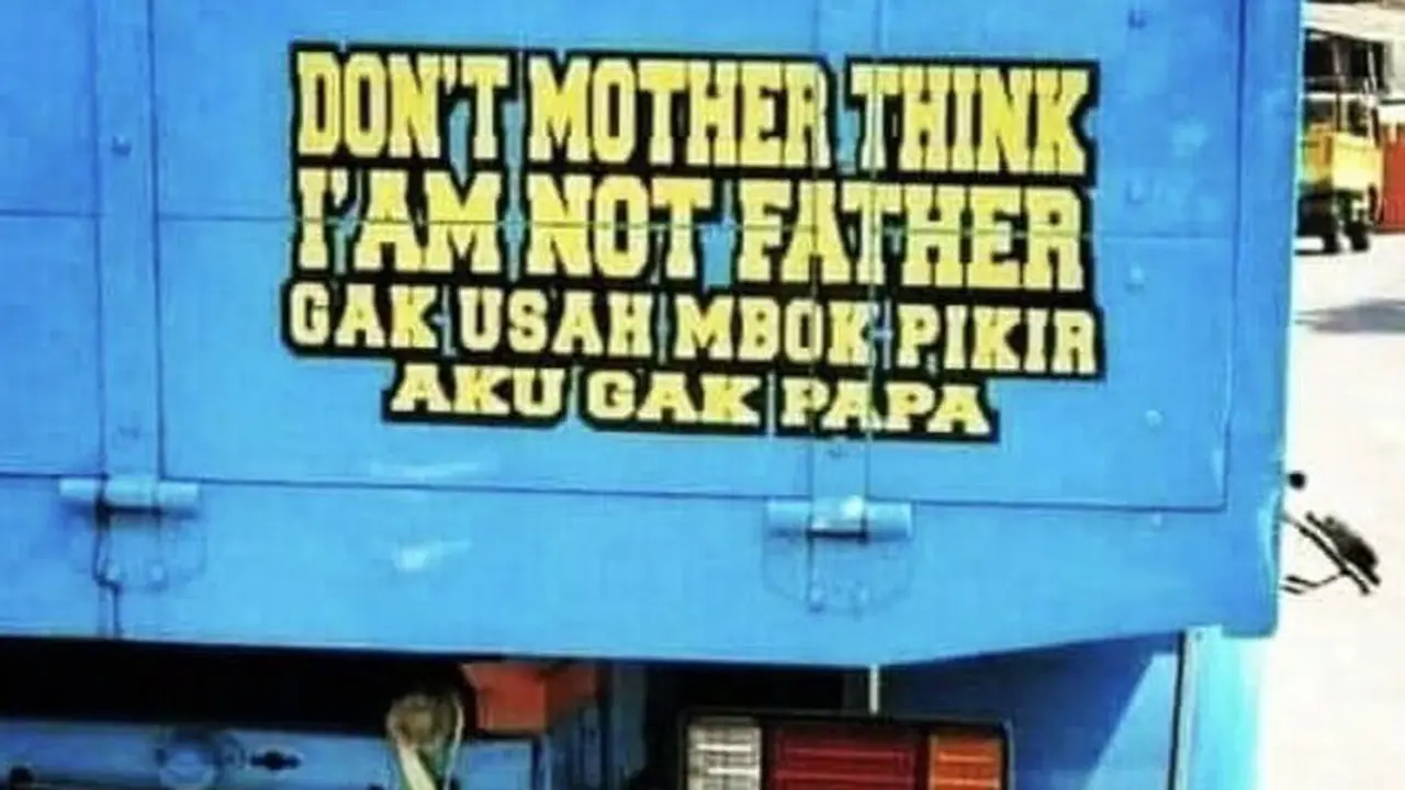 7 Potret Quote Nyeleneh Bahasa Inggris di Truk Ini Kocak