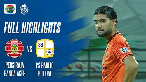 VIDEO: Highlights BRI Liga 1, Persiraja Bermain Imbang 1-1 Kontra Barito Putera
