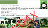 Deretan Hoaks Pendaftaran Petani Milenial di Media Sosial, Cek Faktanya