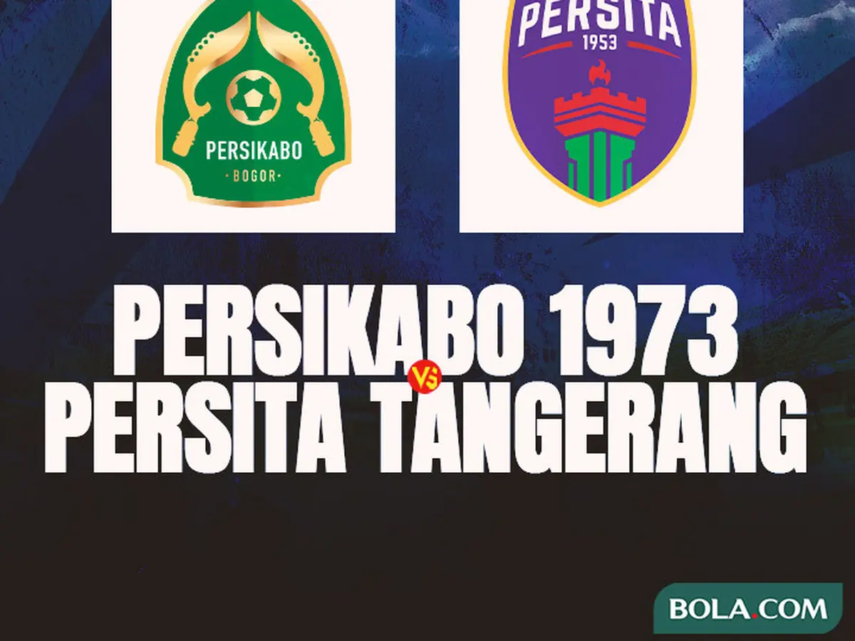 Prediksi Persikabo 1973 Vs Persita di BRI Liga 1: Berebut Momen untuk  Bangkit! - Indonesia Bola.com